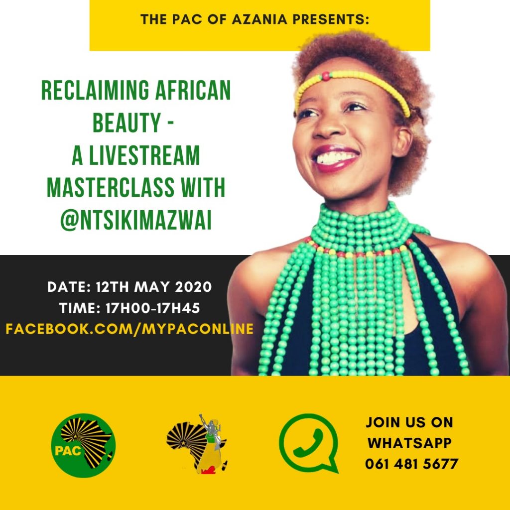 PAC Presents: Reclaiming African Beauty with Ntsiki Mazwai – PAC of Azania